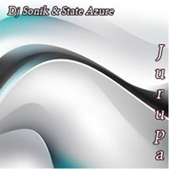 State Azure & DJ Sonik - Jurupa (Original Mix)