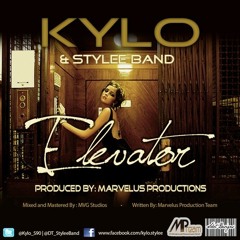 Kylo & Stylee Band- Elevator [2013]