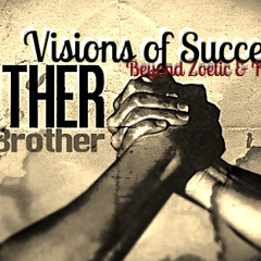 Visions of Success (Beyond Zoetic & KURCE)