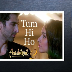 TUM HI HO ( AASHIQUI 2  ) DJ TEJAS  ( MELODIC MEMORIES MIX ) DEMO