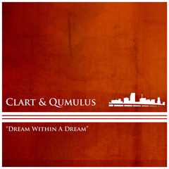 Clart & Qumulus - Dream Within a Dream