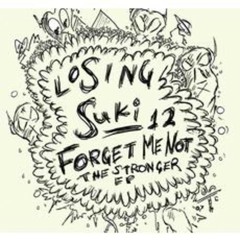 Forget Me Not - Should Be Stronger