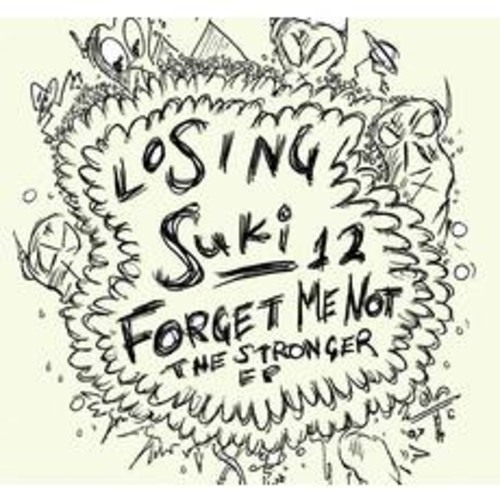 Forget Me Not - Should Be Stronger