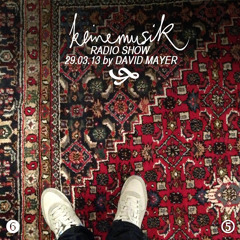 Keinemusik Radioshow by David Mayer 29.03.2013