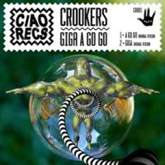 CROOKERS - GIGA