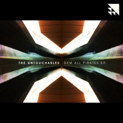 The Untouchables - Dem Pirates -  Dem All Pirates ep - Translation Recordings OUT NOW!!!