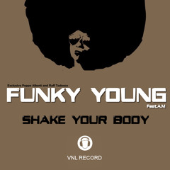 Funky Young - Shake Your Body - (Funky Mix Peppe Alberti )