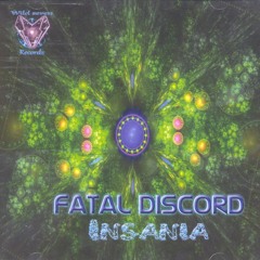 Fatal Discord - Annihilation - 1st Album " INSANIA " WildSeven Recordz bpm166