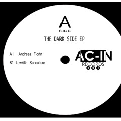 AC IN 001 vinyl 12" The dark side V/A grab you copy here!!http://www.triplevision.nl/release/ACIN001/