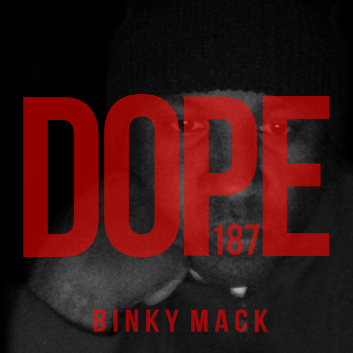 Binky Mack DOPE 187