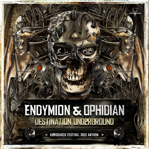 Endymion & Ophidian - Destination Underground (Hardshock Festival 2013 Anthem)