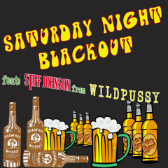 BOA - Saturday night Blackout feat. Stiff Johnson from Wildpussy