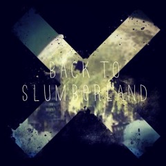 Back To Slumberland feat Thalia Coryn