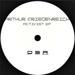 Arthur Friedenreich-activist ep (DSRL190) Dirty Stuff Records