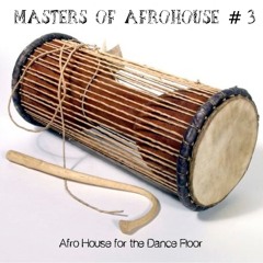 Masters of AfroHouse #3