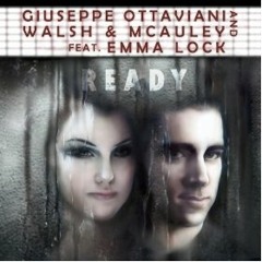 Giuseppe Ottaviani & Walsh & McAuley Feat Emma Lock - Ready (Sneijder Remix)