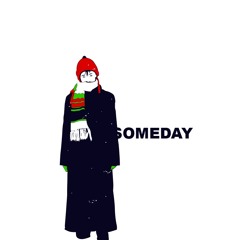 Someday