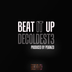 Beat it Up (This What It Sounds Like) Produced by Pekanzo
