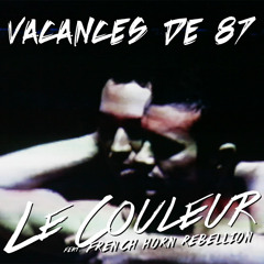 Le Couleur - Vacances de 87 feat. French Horn Rebellion (radio edit)