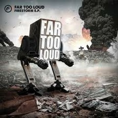 Far Too Loud - Firestorm (Sound Beach Breaks Mix) FREE DOWNLOAD ON BUY THIS TRACK!