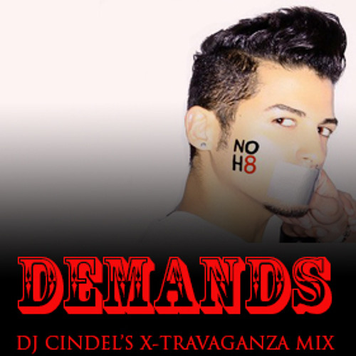 DEMANDS (DJ Cindel's X-travaganza Mix)