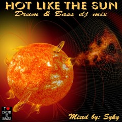 Syky - Hot Like The Sun (Drum & Bass Mix) (5-2012) (320kbits)
