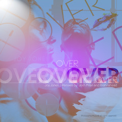 Joy Jones - Over (Pirahnahead's 7 mile & Woodward Dub) [preview]