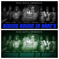 Rich Mafia - Riding Round In Rari's