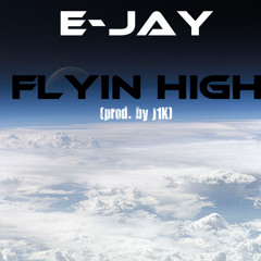 Flying High (Prod. by J1K)