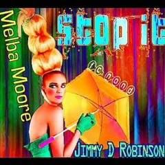 Jimmy D Robinson & Fc Nond feat Melba Moore - STOP IT (Extended Mix)