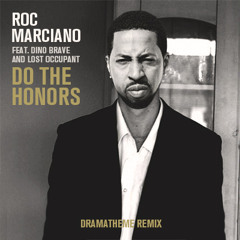 Roc marciano - Do the honors feat. Dino Brave and Lost occupant (DramaTheme RMX)