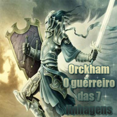 Orckham O guerreiro do Tédio ;3