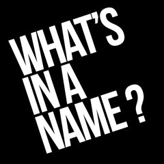 "What's In A Name?" - Dean Sim (F.V.E. Project)