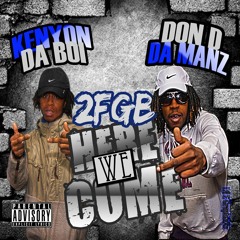 Stand Down - 2FGB (Here We Come The Mixtape)