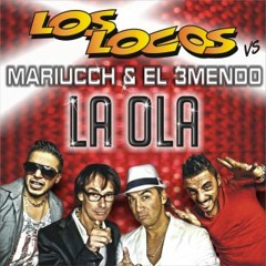 Los Locos vs Mariucch & El 3mendo - La Ola (Dj Beireck Remix)
