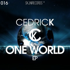 Cedric K - One World (Original Mix) [Out now on all Major Digital Download Stores]
