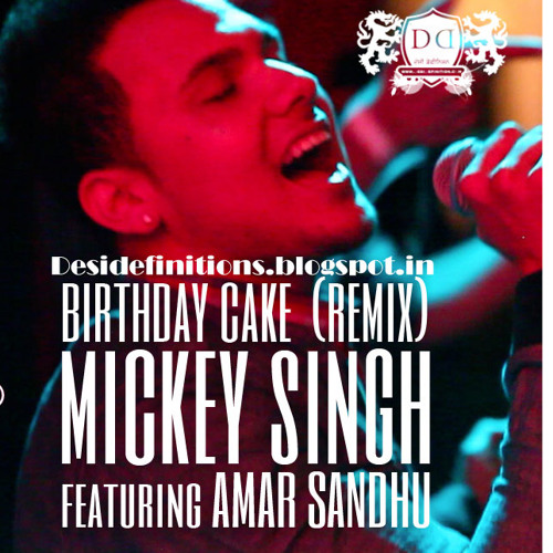 Birthday Cake Punjabi Remix [320-VBR] [Desidefinitions.blogspot.in]