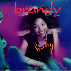 BABY -BRANDY - DEEJAY DRE REMIX