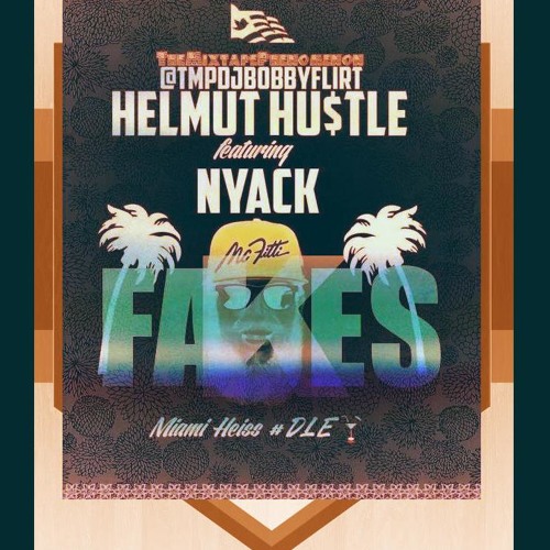 Helmut Hustle feat. Nyack - Fakes (Preview) [TMP DJ Bobby Flirt Exclusive]