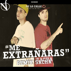 Me Extrañaras De La Calle Remix Sacha