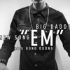 Em (Rap Version) - Hồng Dương M4U ft. BigDaddy