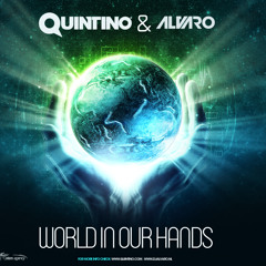 Quintino & Alvaro - World In Our Hands [Out now]