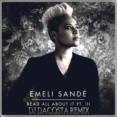 Emeli Sande - Read All About It Part 3 (DJ DaCosta Kizomba Remix)