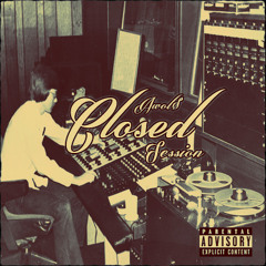 AWOL$ - Closed Session