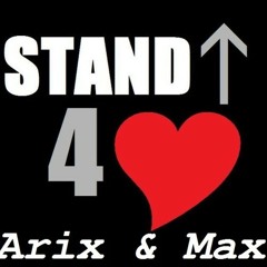 Arix & Max - Stand Up For Love[Extended Mix]
