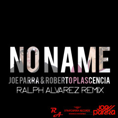 Joe Parra & Roberto Plascencia-No Name(Ralph Alvarez Rmx)prevww