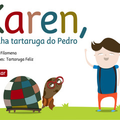 "Karen, a velha tartaruga do Pedro" - A trilha sonora