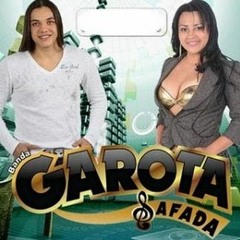 Banda Garota Safada & R-10