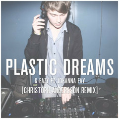 G-Eazy - Plastic Dreams (Christoph Andersson Remix)
