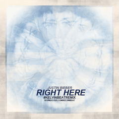 Justin Bieber - Right Here (Kelvin Beat Remix)